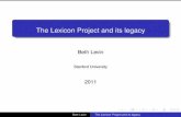 The Lexicon Project and its legacy - Stanford Universitybclevin/levin11mitslides.pdf · The horse gave a kick to my shin. [VP V N NPSURFACE-OBL ] [VP V N [PP P NPSURFACE] ] N may