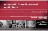 Automatic Classification of Audio Data€¦ · Automatic Classification of Audio Data Carlos H. C. Lopes, Jaime D. Valle Jr. & Alessandro L. Koerich IEEE International Conference