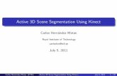 Active 3D Scene Segmentation Using Kinect Carlos Hern andez Matas (KTH) Active 3D Scene Segmentation