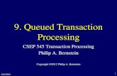 Queued Transaction Processingcourses.cs.washington.edu/courses/csep545/12wi/slides/9_Queuing.… · (IBM Websphere MQ) • System-generated and application-assigned message Ids •