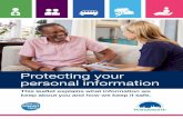 Protecting your personal information · Protecting your personal information This leaflet explains what information we keep about you and how we keep it safe. 2 We keep this information,