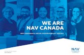 WE ARE NAV CANADA...4 We Are NAV CANADA | 2017 Corporate Social Responsibility Report WE ARE 21.0 Our key safety benchmark rate for IFR-to-IFR losses of separation per million flight