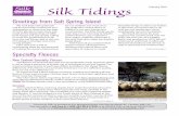 Silk Tidings February 2010 · 2013-05-13 · Silk Tidings February 2010. Greetings from Salt Spring Island. Treenway Silks. is located at 501 Musgrave Road, Salt Spring Island, BC,