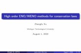 High order ENO/WENO methods for conservation lawsstaff.ustc.edu.cn/~yxu/LectureNotes_Xu.pdf · ux limiters. Conclusion and remark. Zhengfu Xu (MTU) topics short title here August