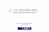 THE HIROSHIMA BANK - 広島銀行Peru 125.2 Kuwait 127.4 Hiroshima Prefecture 128.4 Philippines 167.3 Nations/Regions Nominal GDP（$ billion） Hiroshima’s population is 287 million,