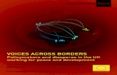 VOICES ACROSS BORDERS - International Alert · voices across borders: policymakers and diasporas in the uK working for peace and development 3 Contents acronyms 4 executive summary