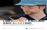 PRIORITY COMMUNICATION FOR BROADBAND PTT...Calling and Alerting makes it possible for emergency alerts originated by P25 land mobile radio (LMR) users to be shared with broadband PTT