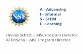 A - Advancing I - Informal S - STEM L - Learning · • PowerPoint presentations and/or poster sessions at professional conferences: ... • Conducted interviews with NSF ISE awardees