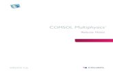 COMSOL Multiphysics Release Notes · COMSOL MULTIPHYSICS | 3 † The global variable numberofdofs reports the total number of degrees of freedom (DOFs) in the model, including any