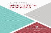 A WORLD FREE FROM THE THREAT OF INFECTIOUS DISEASES · 2018-11-06 · other thematic areas within the Infectious Diseases Institute, including the Ecology, Epidemiology and Population