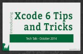 g Xcode 6 Tips and Tricks - raywenderlich.com€¦ · g Xcode 6 Tips and Tricks Tech Talk - October 2014. Keynote Overview Xcode Preferences and Behaviors Plugins Code Snippets Keyboard