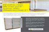 Breathe new life into your home with WeatherClad 21€¦ · Breathe new life into your home with WeatherClad 21 It’s no secret Lockwood homes are built to last. You will find many