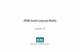 (R)NN-based Language Modelspjyothi/cs753/slides/lecture12.pdf · NN language model • Project all the words of the context hj = wj-n+1,…,wj-1 to their dense forms • Then, calculate