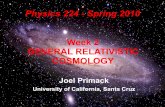 Week 2 GENERAL RELATIVISTIC COSMOLOGYphysics.ucsc.edu/~joel/10Phys224/10_Wk2-GR-Cosmology.pdf · Modern Cosmology A series of major discoveries has laid a lasting foundation for cosmology.