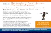 The Leader in Asian Games Market Intelligence - … · 2015-01-31 · We#help#you#build#your#knowledge#and#then#build# your#business#in#the#games#markets#of#Asia.# ## nikopartners.com.