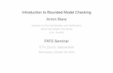 Introduction to Bounded Model Checking Armin Bierefmv.jku.at/biere/talks/Biere-ETH09-talk.pdf · (shallow bugs are easily reached by explicit model checking or testing) better unboundedbut