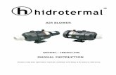 AIR BLOWER - hidro-termal.com · MODEL: HIDRO-PB. Please read this operation manual carefully and keep it for future reference. AIR BLOWER MANUAL INSTRUCTION. Products Performance: