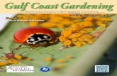 Gulf Coast Gardening - Master gardener program · about how to help create successful sustainable practices and promote quantity and diversity of beneficials. MG Alisa Rasmussen takes