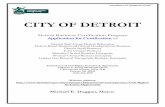 CITY OF DETROIT Certification/4.0...Jul 13, 2017  · Promotes your business through increased visibility of company’s brand, business type(s) and ... Any business certified is automatically