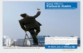 Bajaj Allianz Future Gain...Bajaj Allianz Future Gain Bajaj Allianz Future Gain We all seek opportunities to gain maximum benefits at the least cost. When we decide to invest our monies,