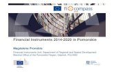 Financial Instruments Unit, Department of Regional and ... · Magdalena Pronobis Subject: Financial Instruments 2014-2020 in Pomorskie Keywords: Financial Instruments 2014-2020 in