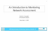 An Introduction to Monitoring Network Assessment · 11/2/2009  · An Introduction to Monitoring Network Assessment Kevin A. Cavender. EPA/OAQPS/AQAD. November 2, 2009. 2 2009 National