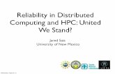 Reliability in Distributed Computing and HPC: United We Stand?saia/talks/ICIS.pdf · 2013-07-18 · HPC vs DC • HPC: Adding nodes makes the problem easier ... Computation, Control