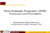 Post Graduate Programs @FKE · Research Student Register Research Courses Every Semester Make sure that there is no outstanding fee every semester Submit progress report to supervisor