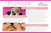 LIP FILLER EXPOSED€¦ · Dermal fillers gone wrong can lead to serious complications if they are left ... Dermal filler ( especially lips ... for the years of experience training