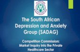 The South African Depression and Anxiety Group (SADAG)€¦ · Only Bipolar Mood Disorder & Schizophrenia are listed as Chronic Conditions Major Depressive Disorder is covered under