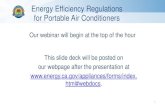 Energy Efficiency Regulation for Portable Air Conditioners · 07/01/2020  · Energy efficiency standards for portable air conditioners can be found at California Code of Regulations,
