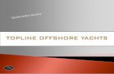 at the best places of our world? - Topline Offshore …...All interiors custom built Built by - Tripple - A concept The complete construction of the Topline Offshore Yachts is done
