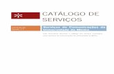 CATÁLOGO DE SERVIÇOS - SCOM · Desativação serviço WSUS e Dial-Up. Alteração nos serviços de Autenticação Radius, Autenticação Federada e ... 1.6 2014-09-18 SCOM Disponibilização