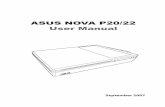 ASUS NOVA P20/22 User Manualdlcdnet.asus.com/pub/ASUS/DigitalHome/DAV/P_Series/e3365_nova-p20-22.pdf*The system does not come with a built-in TV tuner. To use the TV function, purchase