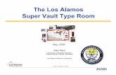 The Los Alamos Super Vault Type Room · Visual Control Vault Protections 2-person Controls, Formal Conduct of Ops. Air-gapped classified computing network Minimal Desktop Footprint