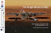 The InSight Mission to Mars - USRA-Houston · The InSight Mission to Mars Sue Smrekar, Deputy PI, JPL Bruce Banerdt, PI, JPL . 8 th Mars Conference, 18 July, 2014