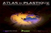 ATLAS DU PLASTIQUE 1 - Heinrich-Böll-Stiftung du Plastique VF.pdf · ATLAS DU PLASTIQUE 2020 5 de la pétrochimie et des plastiques focalisent l’attention sur la gestion et le