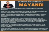 Mayandi Standup Comedian Profile - Comedian Mayandi · M A Y A N DI STAND UP COMEDIAN Mayandi is a Clean Corporate Standup Comedian Based in Namma Bengaluru. He is a tall, fair and