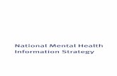 National Mental Health Information Strategy · National Mental Health Information Strategy iii Foreword Signiﬁcant achievements have been made in the area of mental health information