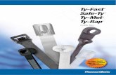 Ty-Fast Safe-Ty Ty-Met Ty-Rap - Farnell · 2016-02-23 · Ty-Fast ® Standard Cable Ties Ty-Fast® one piece cable ties offer an economical alternative made from quality nylon 6/6