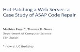Hot-Patching a Web Server: a Case Study of ASAP Code Repair · 3 1' 2' 3' Kernel. Patch Classes Simple patch • Only few instructions change, directly patched Patches building on