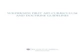 Wilderness First Aid Curriculum and Doctrine Guidelines...Wilderness First Aid Curriculum and Doctrine Guidelines William W. Forgey, MD Task Force Chairman Buck Tilton, EMT-W Cofounder,