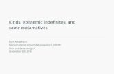 Kinds, epistemic indefinites, and some exclamativescurtanderson.github.io/work/sub21_slides.pdf · 2020-03-26 · Kinds, epistemic indeﬁnites, and someexclamatives CurtAnderson