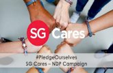 #PledgeOurselves SG Cares NDP Campaign€¦ · Resources from NDP 2020 and SG Cares Amplify •Leverage NDP’s efforts to extend reach of partners’ initiatives •Network of over