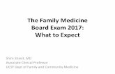 The Family Medicine Board Exam 2017: What to Expect · •Geriatric Medicine •Hospice and Palliative Medicine •Sleep Medicine . ... • Ambulatory Family Medicine • Child and