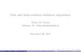 Nithin M. Varma Advisor: Dr. Sofya Raskhodnikova November ... · Nithin M. Varma Advisor: Dr. Sofya RaskhodnikovaFast and fault-resilient sublinear algorithmsNovember 26, 2017 2
