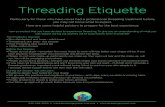 threading etiquette · 2020-08-05 · Threading Etiquette 239-306-2550 • info@threadingbysaadi.com.com • Precautions: For sensitive skin threading may result in minor bumps, rashes,