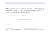 Magnetic Resonance Imaging (MRI) for the Assessment of ...€¦ · Magnetic Resonance Imaging (MRI) for the Assessment of Myocardial Viability – OHTAS 2010; 10(15) 2 Suggested Citation