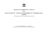 SUPPLEMENT 2010 to DEFENCE PROCUREMENT MANUAL 2009 · i PREFACE 1. The Defence Procurement Manual (DPM) 2009 was released in the last week of March 2009 and has been in force for