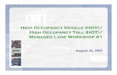 High Occupancy Vehicle (HOV)/ High Occupancy Toll (HOT ...ww.charmeck.org/fastlanes/PDFs/Meetings/HOV_HOT_Workshop_Pr… · Blue Streak Express Bus Lanes ... effort (logo, website,